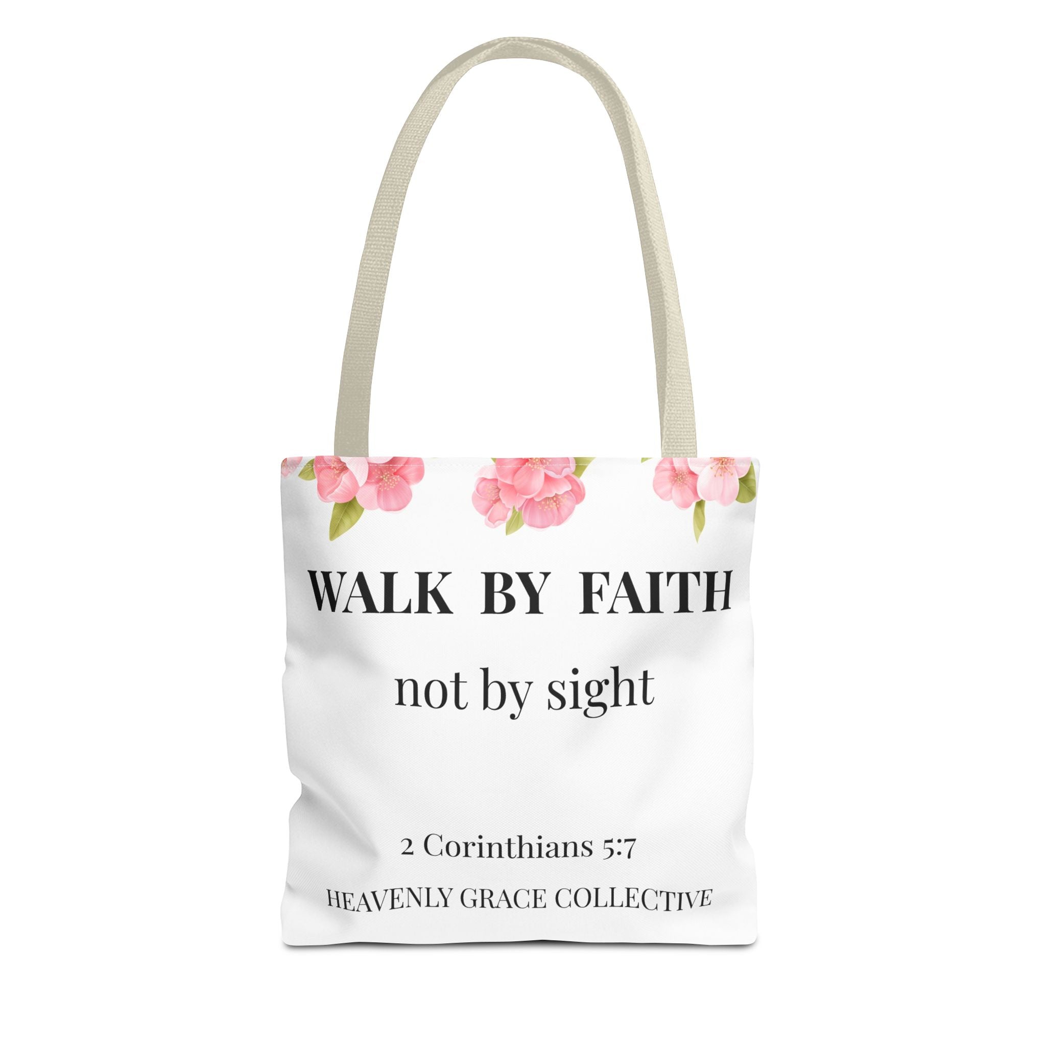 Faith Tote Bag — "Walk By Faith" Floral Scripture Tote (2 Corinthians 5:7)